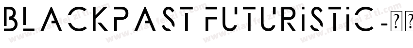 Blackpast Futuristic字体转换